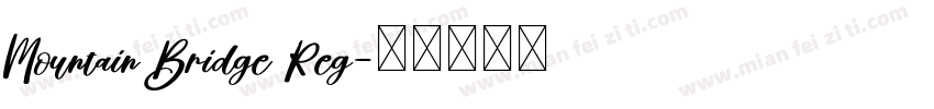 Mountain Bridge Reg字体转换